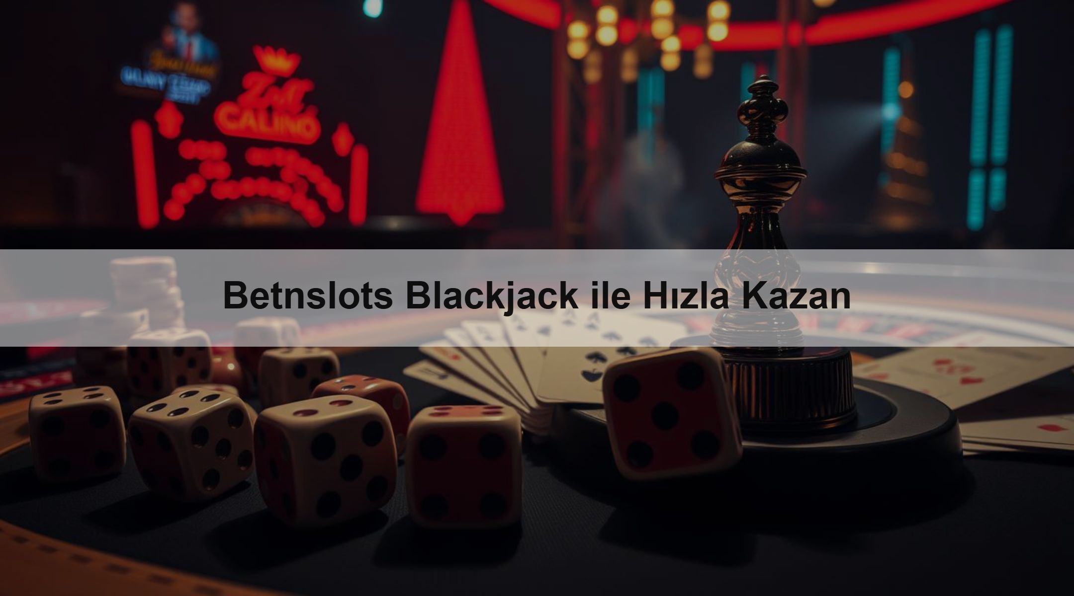 Betnslots Blackjack ile Hızla Kazan