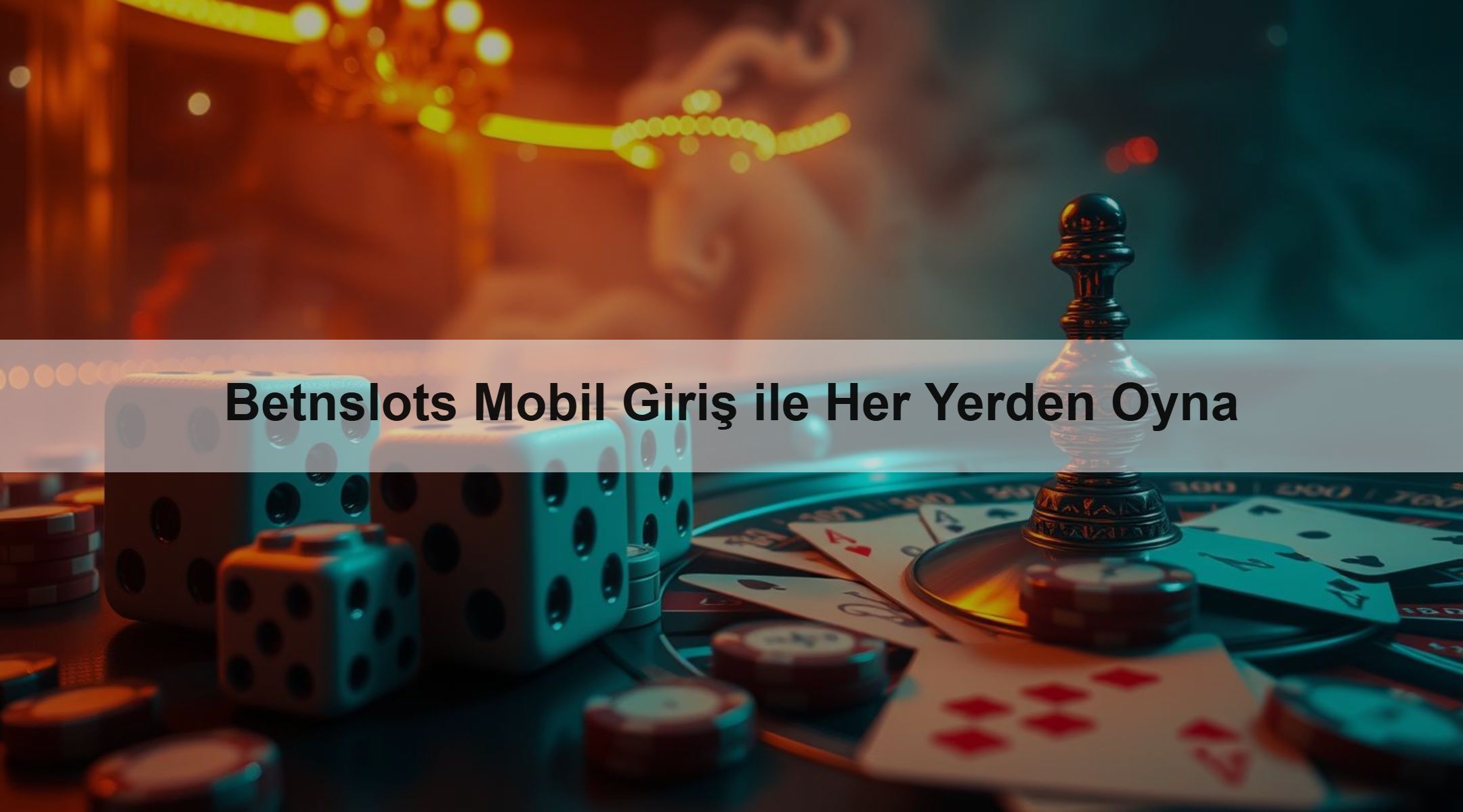 Betnslots Mobil Giriş ile Her Yerden Oyna